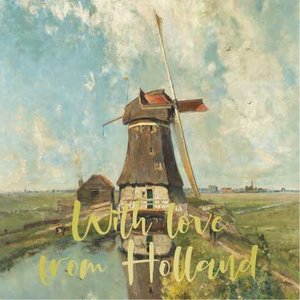 Constant Gabriël / Een molen aan een poldervaart - With love from Holland